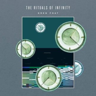 Greg Foat - The Rituals of Infinity 1LP