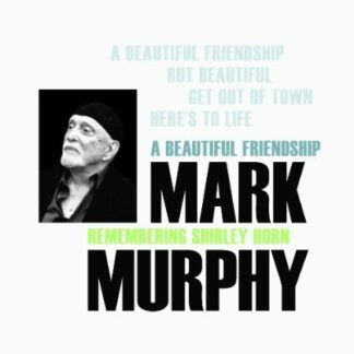 Mark Murphy - Beautiful Friendship: Remembering Shirley Horn 1LP