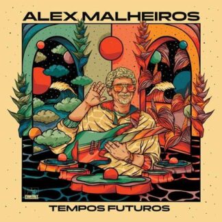 Alex Malheiros - Tempos Futuros 1LP