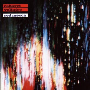 Cabaret Voltaire - Red Mecca 1LP