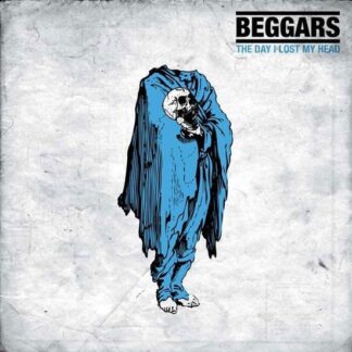 Beggars - The Day I Lost My Head 1LP