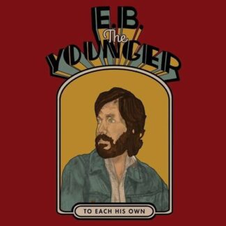 E.B. The Younger - To Each His Own 1LP