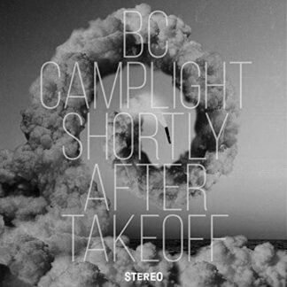 Bc Camplight - Shortly After Takeoff 1LP