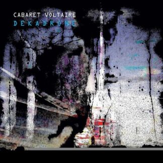 Cabaret Voltaire - Dekadrone 2LP