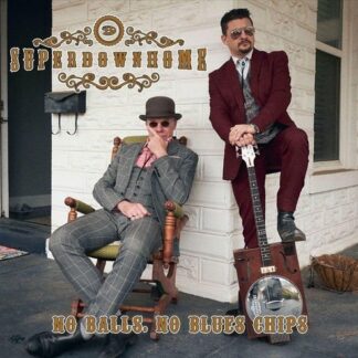 Superdownhome - No Balls. No Blues Chips 1LP