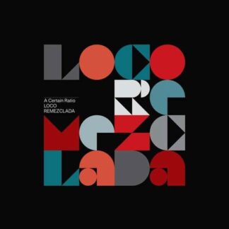 A Certain Ratio - Loco Remezclada 2LP