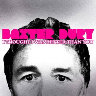 Baxter Dury - I Thought I Was Better Than You 1LP