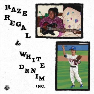 Regal & White Denim Inc. Regal - Raze Regal & White Denim Inc. 1LP