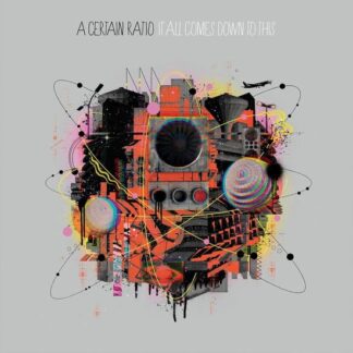 A Certain Ratio - It All Comes Down To This 1LP