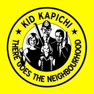 Kid Kapichi - There Goes The Neighbourhood 1LP