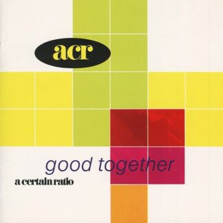 A Certain Ratio - Good Together 2LP
