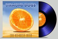 Diamond Dogs - Atlantic Juice (Blue Vinyl) 1LP