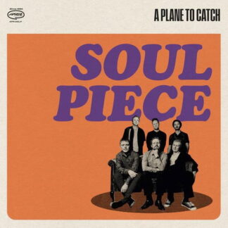 A Plane To Catch - Soul Piece 1LP
