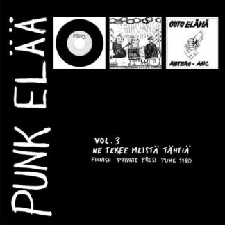 Brups / Nirvana / Outo Elama - Punk Elaa 3: Ne Tekee Meista Tahtia 3LP