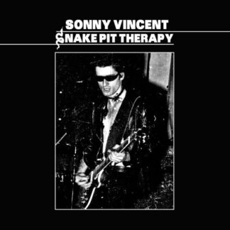 Sonny Vincent - Snake Pit Therapy 1LP