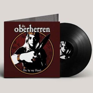 Die Oberherren - Die By My Hand 1LP