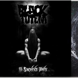 Black Totem - III: Sacrifice Tonite 1LP