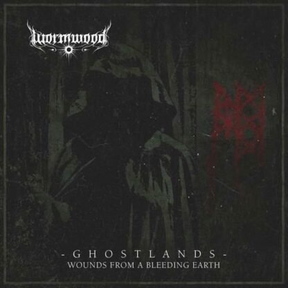 WORMWOOD - Ghostlands - Wounds From A Bleeding Earth