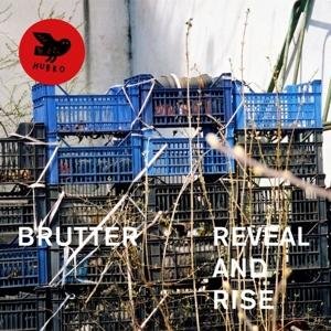 Brutter - Reveal And Rise 1LP