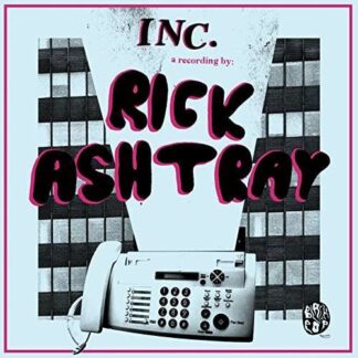 Rick Ashtray - Inc. 1LP