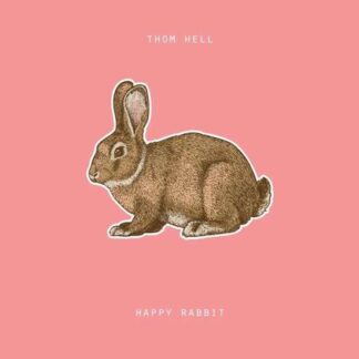 Thom Hell - Happy Rabbit 1LP