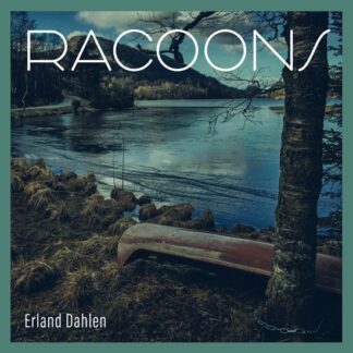Erland Dahlen - Racoons 1LP