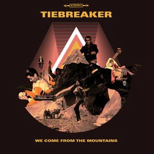 Tiebreaker - Wecome From The Mountains 1LP