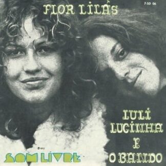 Luli Lucinha E O Bando - Flor Lilas 1LP