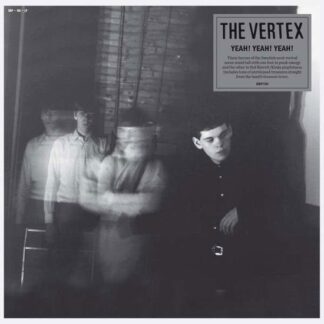 Vertex - Yeah! Yeah! Yeah! (Indie Exclusive) 1LP