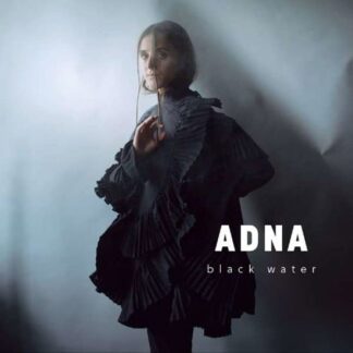 Adna - Black Water (Black Vinyl) 1LP