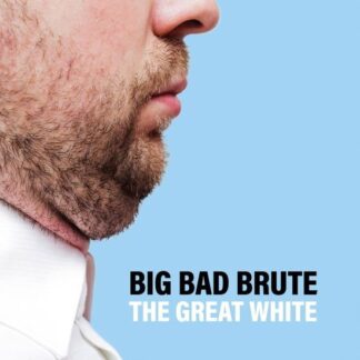 Big Bad Brute - The Great White 1LP