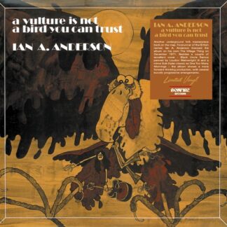 Ian A. Anderson - A Vulture Is Not A Bird You Can Trust 1LP