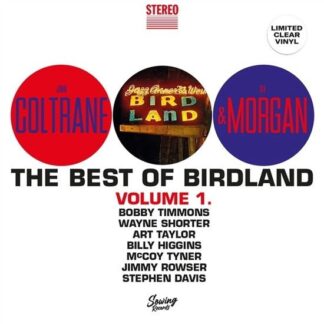 John Coltrane / Lee Morgan - Best Of Birdland Vol. 1 (Clear Vinyl) 1LP