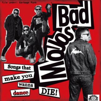 Bad Mojos - Songs That Make You Wanna Die 1LP