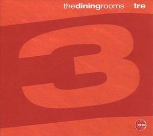 Dining Rooms - Tre 2LP