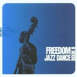 Freedom Jazz Dance Book 2 (W/ Jukaa Eskola, Soulstance, Dalindeo, Invisible Sessio) 2LP