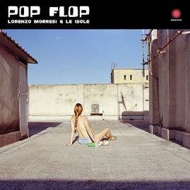 Lorenzo Morresi - Pop Flop 1LP