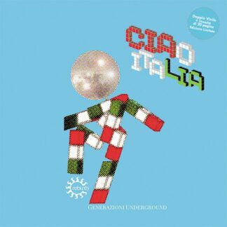 Ciao Italia Generazioni Underground 2LP