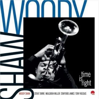 WOODY SHAW - TIME IS RIGHT - LIVE IN EUROPE
