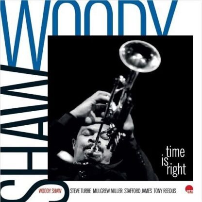 WOODY SHAW - TIME IS RIGHT - LIVE IN EUROPE