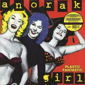 Anorak Girl - Plastic Fantastic (Coloured Vinyl) 1LP