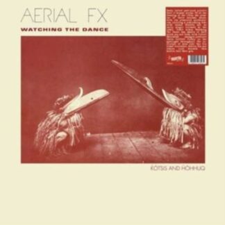 Aerial Fx - Watching The Dance (Silver Vinyl) 1LP