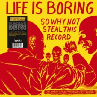 Life Is Boring So Why Not Steal This Record (Yellow Vinyl) 1LP