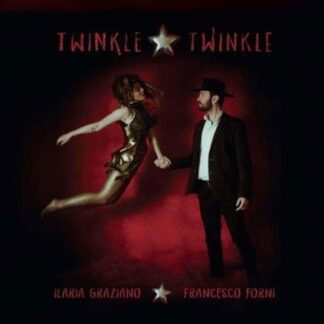Ilaria Graziano E Francesco Forni - Twinkle Twinkle 1LP