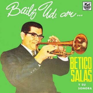 Betico -Y Su Sonora- Salas - Baile Ud. Con Betico Salas 1LP