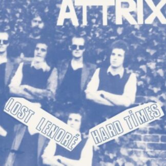 Attrix - Lost Lenore / Hard Times 1LP