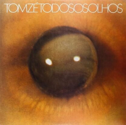 ZE TOM - TODO OS OLHOS