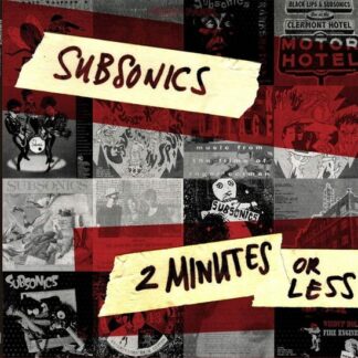 Subsonics - 2 Minutes Or Less 1LP