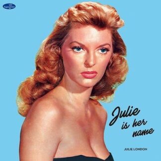 Julie London - Julie Is Her Name (+4 Bonus Tracks) (Limited Edition) 1LP