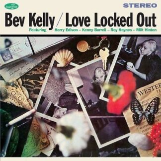 Bev Kelly - Love Locked Out (+3 Bonus Tracks) (Limited Edition) 1LP